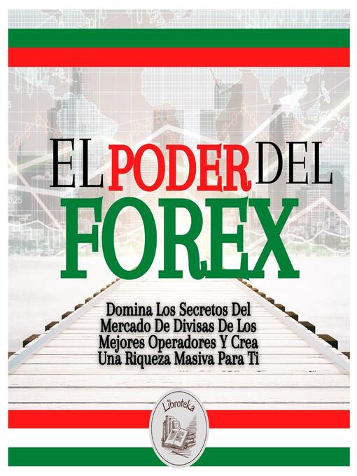 Title details for El Poder Del FOREX by LIBROTEKA - Wait list